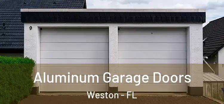  Aluminum Garage Doors Weston - FL