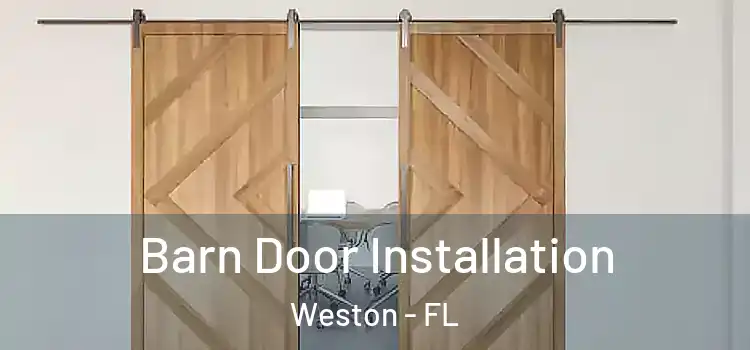 Barn Door Installation Weston - FL