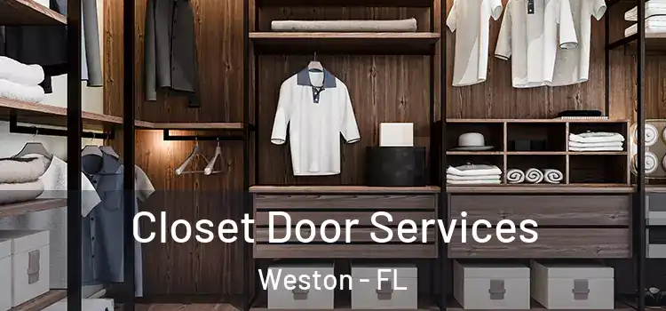 Closet Door Services Weston - FL