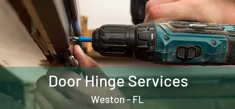 Door Hinge Services Weston - FL