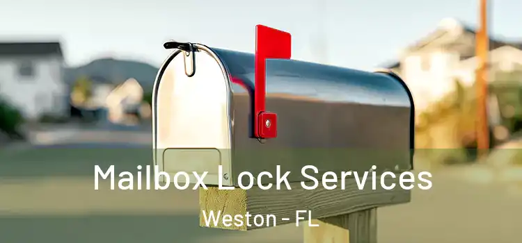 Mailbox Lock Services Weston - FL