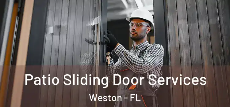 Patio Sliding Door Services Weston - FL