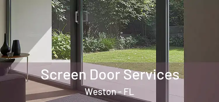 Screen Door Services Weston - FL